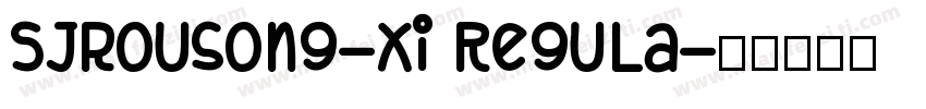 SJrousong-Xi Regula字体转换